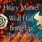 Wolf Hall and Bring Up the Bodies