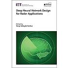 Deep Neural Network Design for Radar Applications