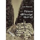 Flykten till Sverige 1940-1945