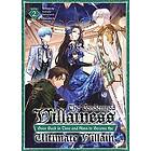 The Condemned Villainess Goes Back in Time and Aims to Become the Ultimate Villain (Light Novel) Vol. 2