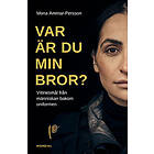 Var är du min bror?