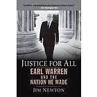 Justice for All: Earl Warren and the Nation He Made