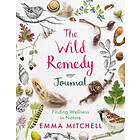 The Wild Remedy Journal Michael O'Mara Books Ltd (häftad)