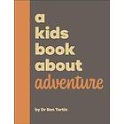 A Kids Book About Adventure