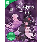 Learn to Draw Morgana and Oz