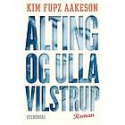 Alting og Ulla Vilstrup