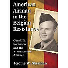 American Airman in the Belgian Resistance