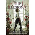 Cruel Illusions