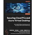 Securing Cloud PCs and Azure Virtual Desktop