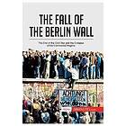 The Fall of the Berlin Wall