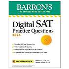 Digital SAT Practice Questions 2024: More than 600 Practice Exercises for the New Digital SAT Tips Online Practice