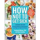 How Not to Get Sick