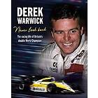 Derek Warwick: Never Look Back