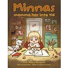Minnas mamma har inte tid