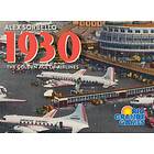 1930: The Golden Age of Airlines