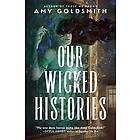 Our Wicked Histories