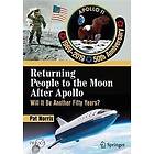 Returning People to the Moon After Apollo