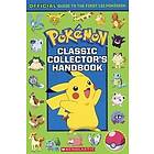 Classic Collector's Handbook: An Official Guide to the First 151 Pokemon