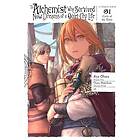 The Alchemist Who Survived Now Dreams of a Quiet City Life, Vol. 1 (manga)