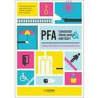 Pedagogiskt förhållnings- och arbetssätt (PFA) : I omsorg för personer med kognitiva svårigheter