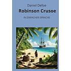 Robinson Crusoe: In Einfacher Sprache