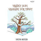 Trädet som vaknade för tidigt