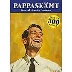 Pappaskämt : Den ultimata humorn