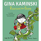 Gina Kaminski Rescues the Giant