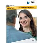Better work environment : The roles of the manager and the safety representative