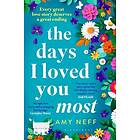 Days I Loved You Most