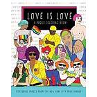 Love Is Love: A Proud Coloring Book