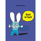 Bytt är bytt