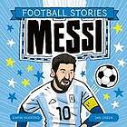 Football Stories: Football Stories: Messi