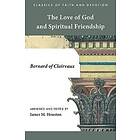 The Love of God and Spiritual Friendship