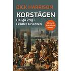 Korstågen : heliga krig i Främre Orienten