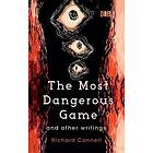 The Most Dangerous Game And Other Writings