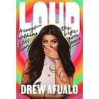 Loud: Accept Nothing Less Than the Life You Deserve