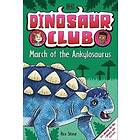 Dinosaur Club: March of the Ankylosaurus