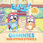 Bluey: Grannies and Other Stories: 4 Stories in 1 Book. Hooray!