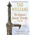 To Green Angel Tower: Part II