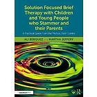 Solution Focused Brief Therapy with Children and Young People who Stammer and th