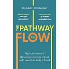 The Pathway to Flow