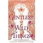 Gentlest of Wild Things