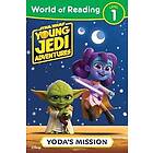 World of Reading: Star Wars: Young Jedi Adventures: Yoda's Mission