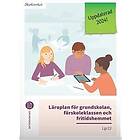 Läroplan för grundskolan, förskoleklassen och fritidshemmet. Lgr22