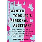 Wanted: Toddler's Personal Assistant