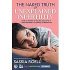 The Naked Truth of Unexplained Infertility