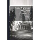 Vita Anskarii Auctore Rimberto