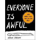 Everyone is Awful