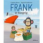 Frank är hungrig